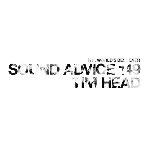 sound-advice-tim-head