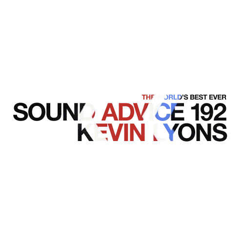 sound-advice-192-kevin-lyons